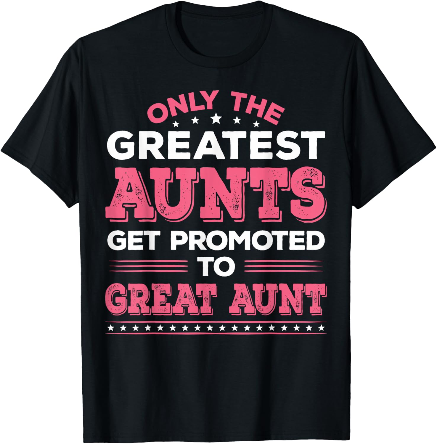 Great Aunt Pregnancy Announcement Aunts Great Aunt T-Shirt - T-Shirt | Black
