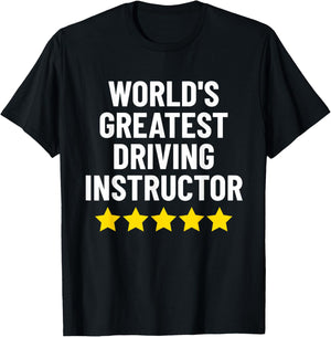 World's Greatest Driving Instructor Funny Driving Teacher Men Women T-Shirt - T-Shirt | Black