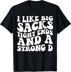 I Like Big Sacks Tight Ends And A Strong D Groovy Football T-Shirt - T-Shirt | Black