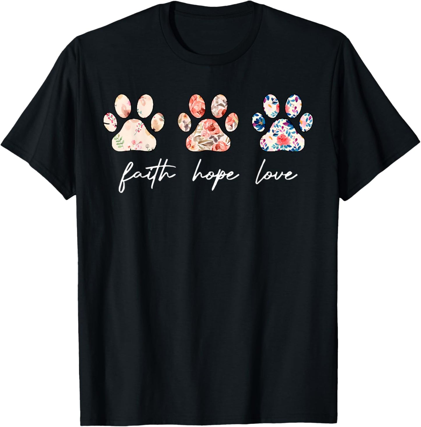 Faith Hope Love Dog Paw Print Flower Christian Religious T-Shirt - T-Shirt | Black