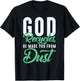 Christian God Recycles, He Made You From Dust T-Shirt - T-Shirt | Black