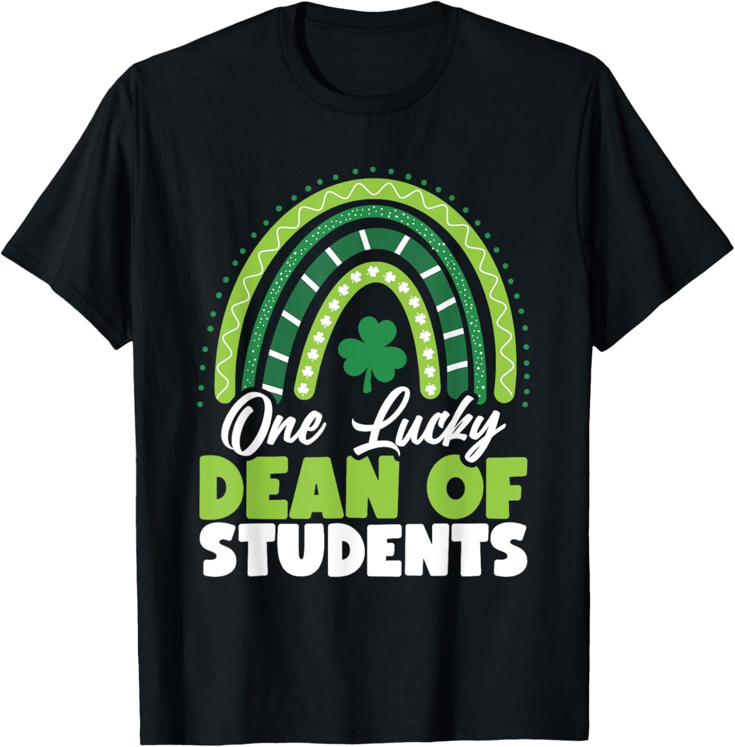 St Patricks Day One Lucky Dean of Students T-Shirt - T-Shirt | Black