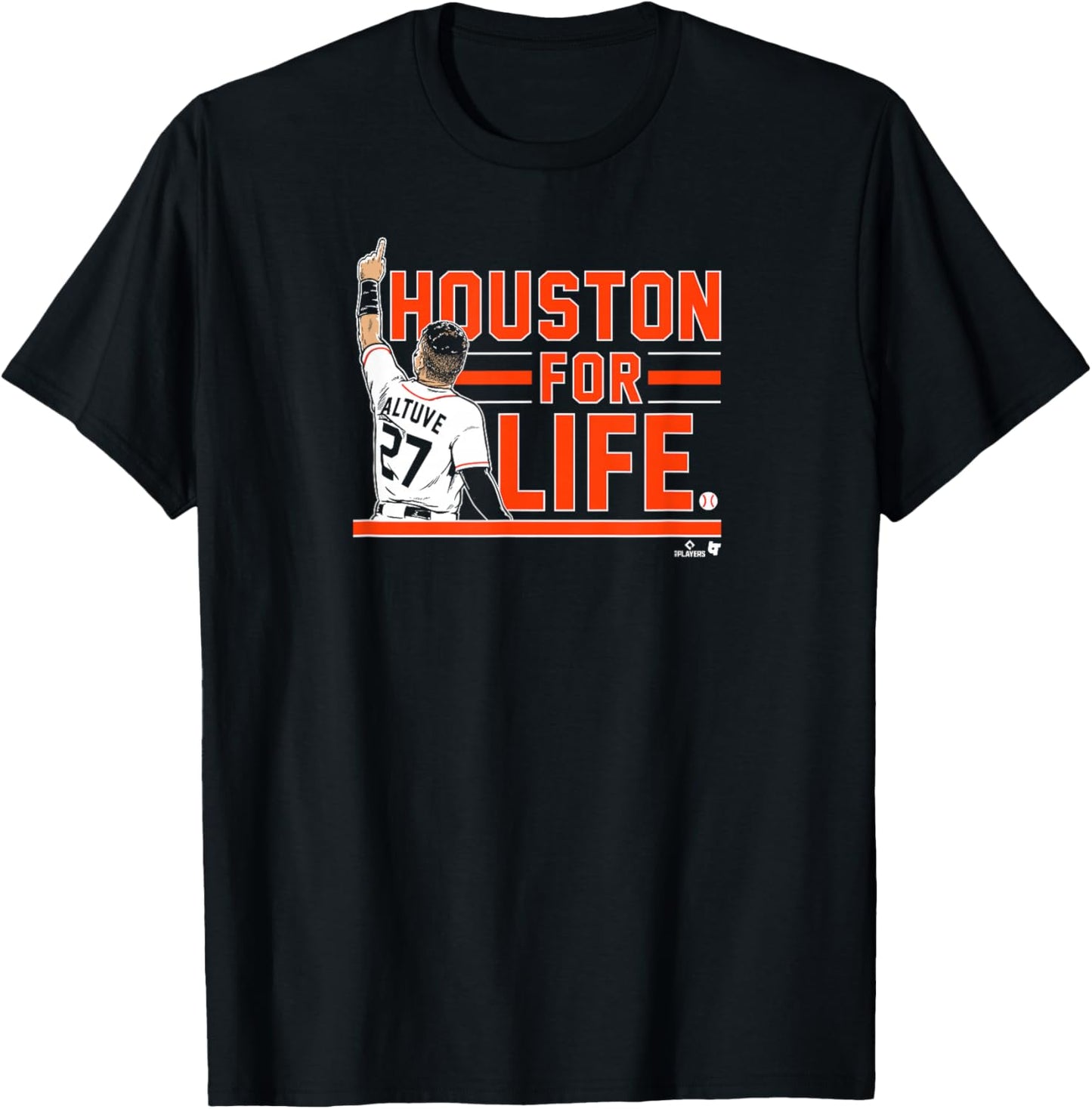 Jose Altuve - Houston for Life - Houston Baseball T-Shirt - T-Shirt | Black