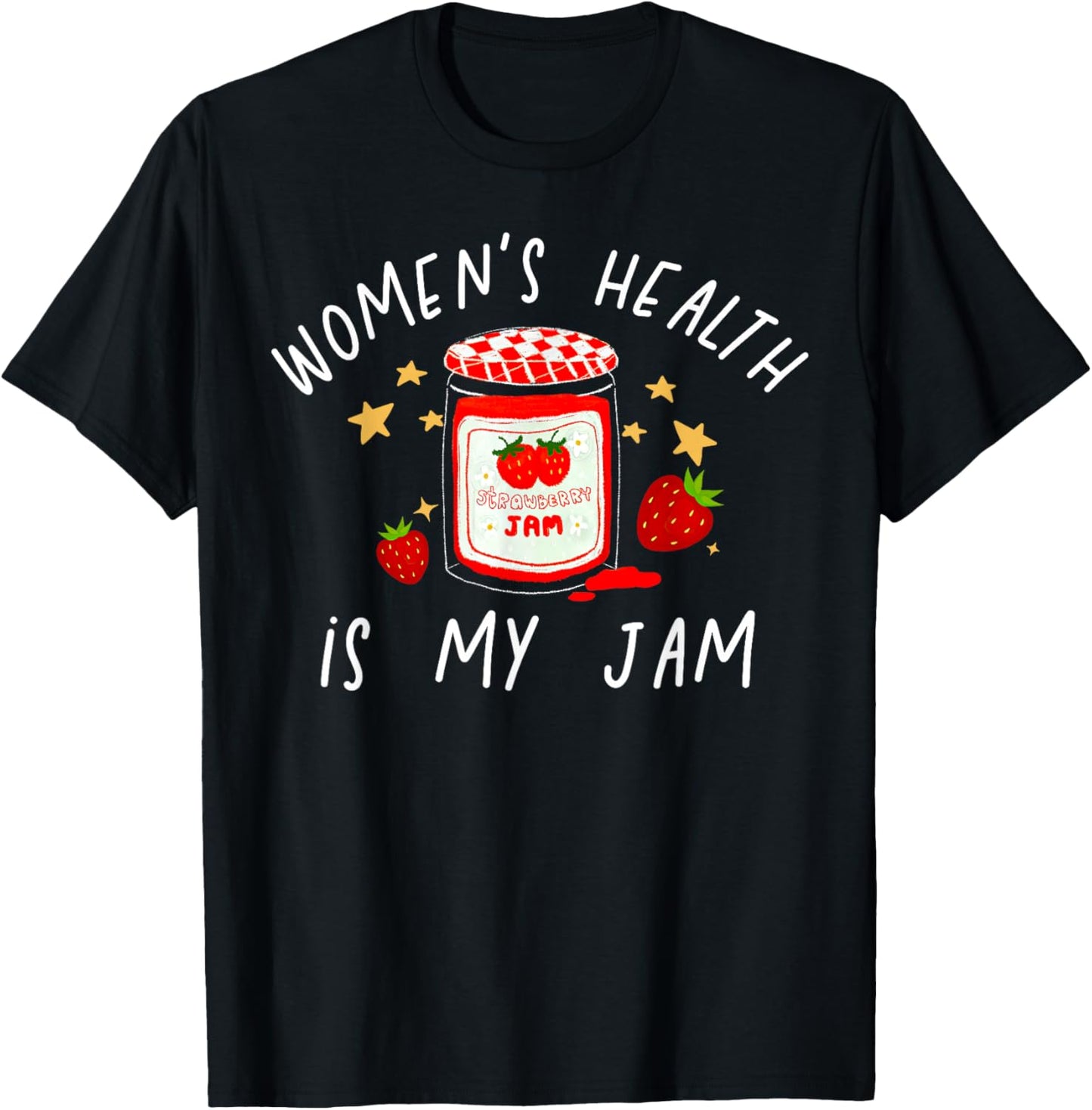 Women's Health is My Jam Nurse Practitioner WHNP MFM Clinic T-Shirt - T-Shirt | Black