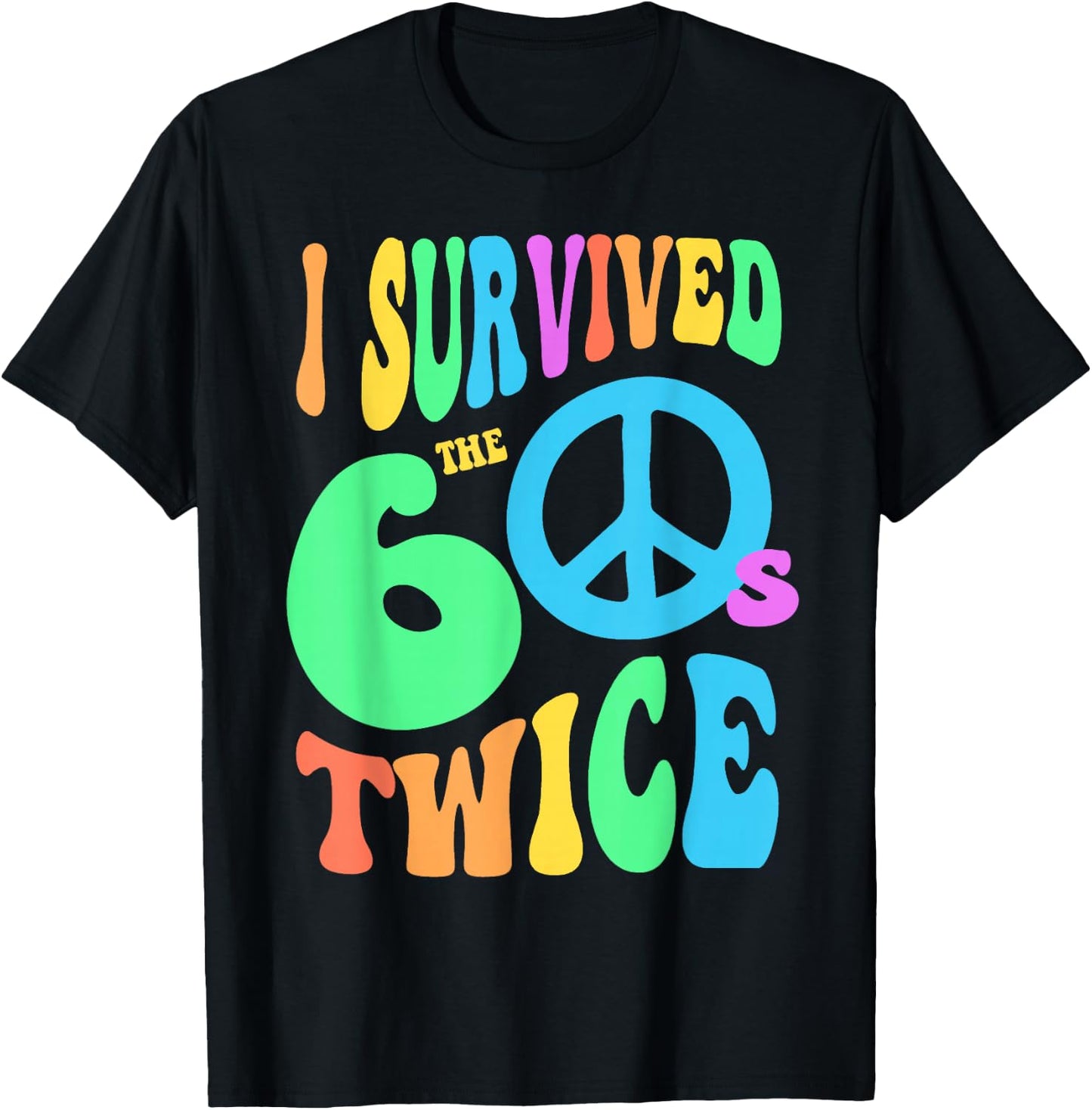 Retro I SURVIVED The SIXTIES TWICE 70th Birthday Joke 60s 70 T-Shirt - T-Shirt | Black