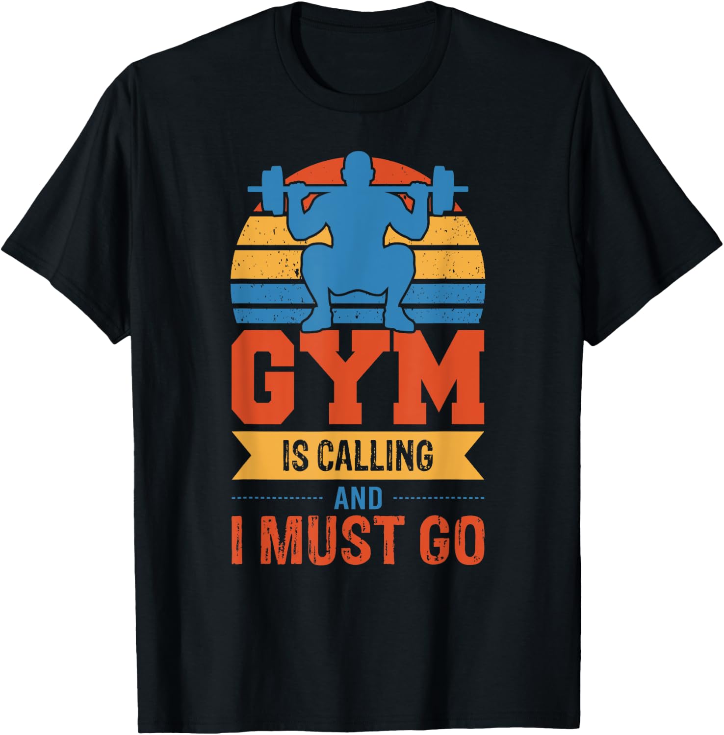 Gym is calling and I must go, weight lifting fitness T-Shirt - T-Shirt | Black