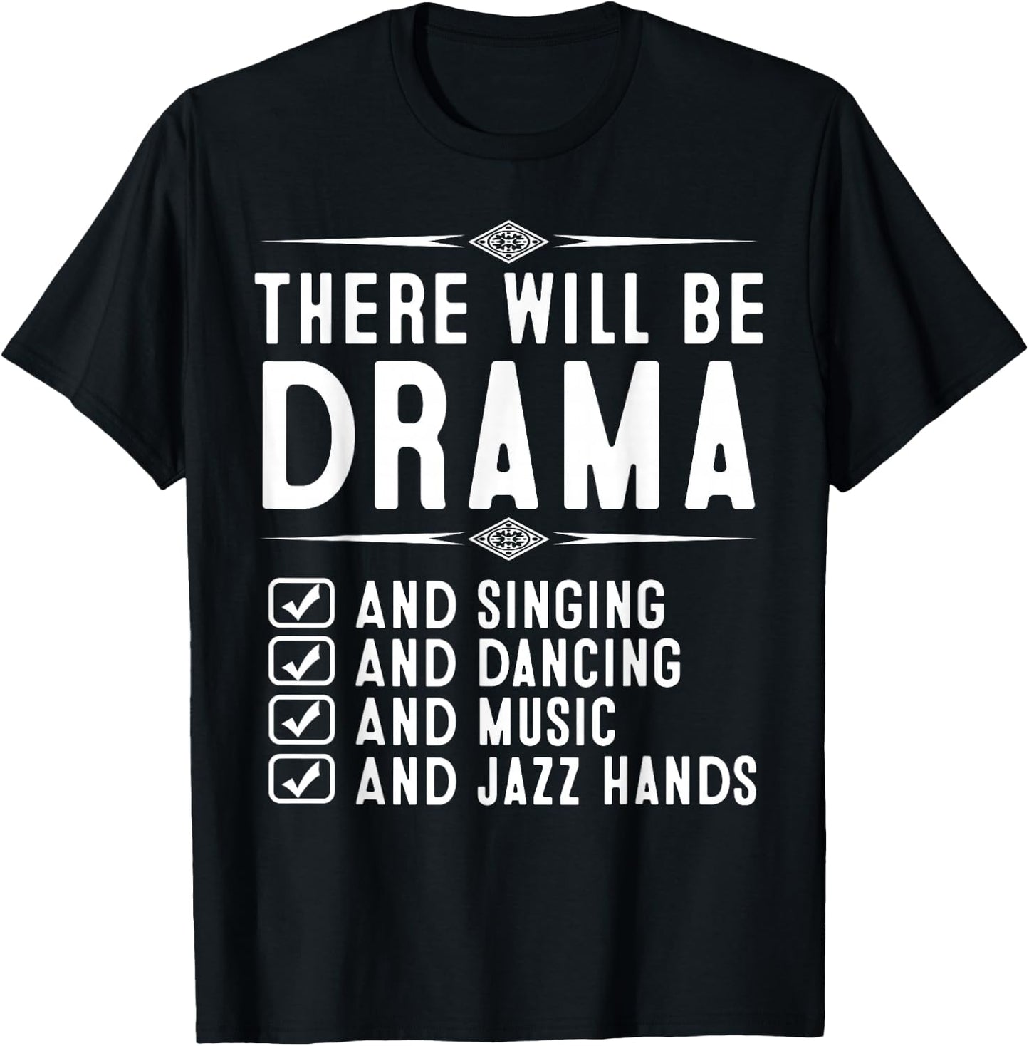Funny Musical Drama Theatre Gift Broadway Acting Boys Girls T-Shirt - T-Shirt | Black