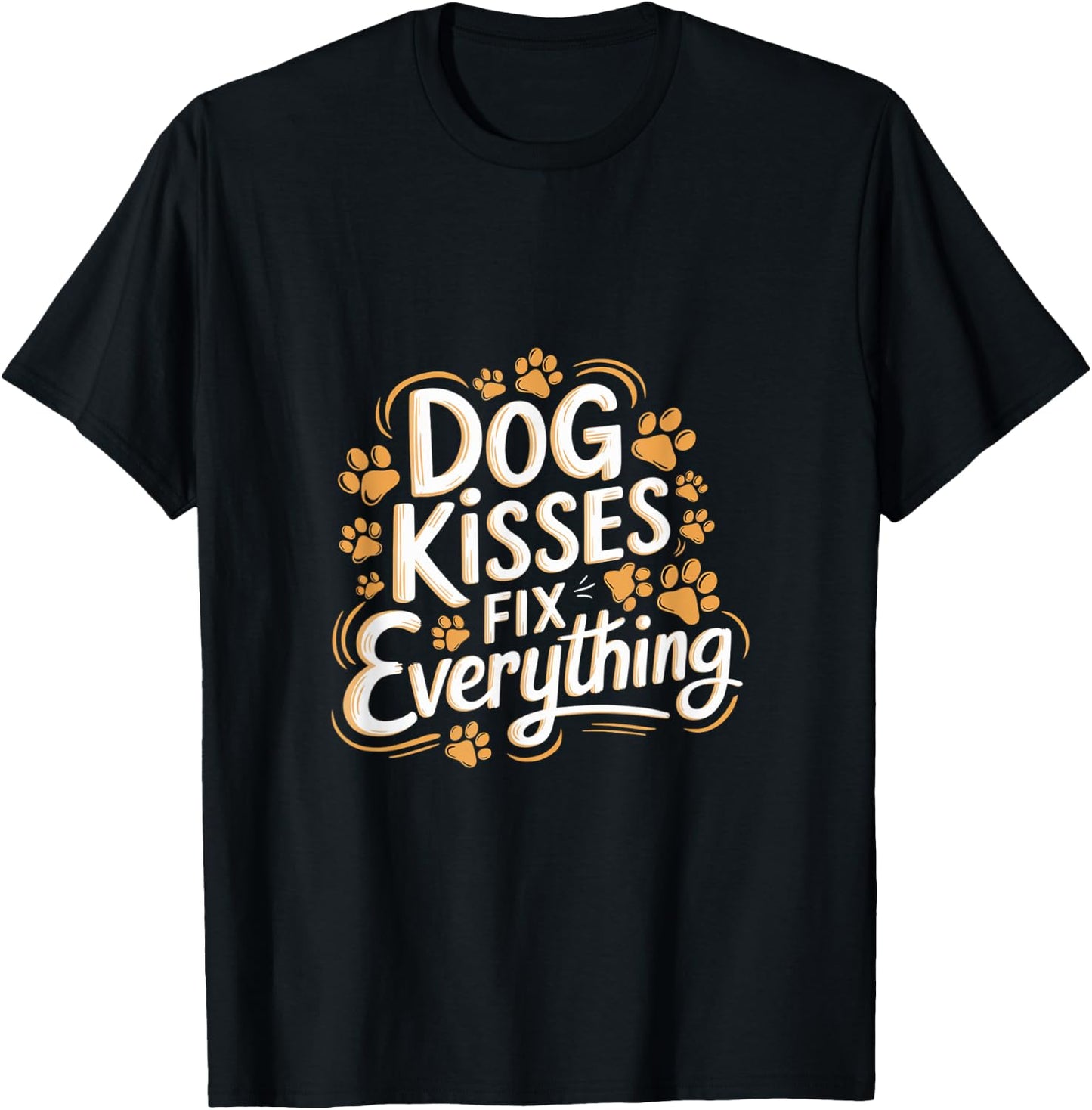Dog Kisses Fix Everything Dog Lover T-Shirt - T-Shirt | Black