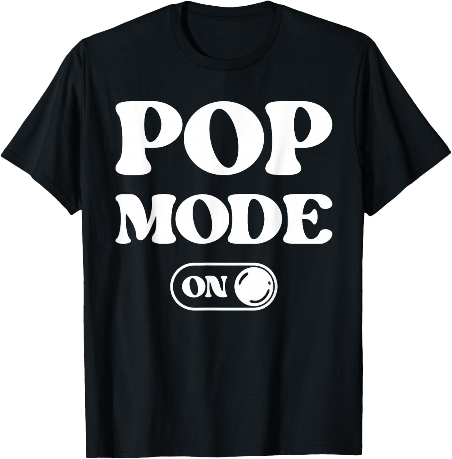 Pop Mode On Funny Pop Music Fan Lover Gift Singer Dj T-Shirt - T-Shirt | Black