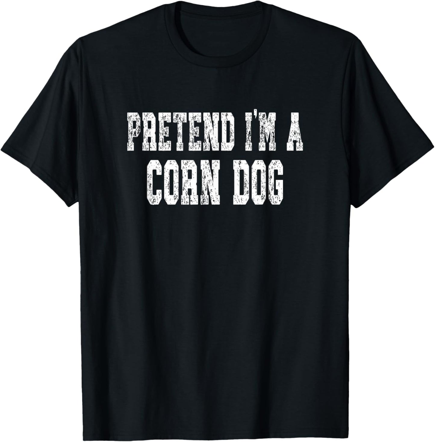 Pretend I'm A Corn Dog - Easy Halloween Costume Women Kids T-Shirt - T-Shirt | Black