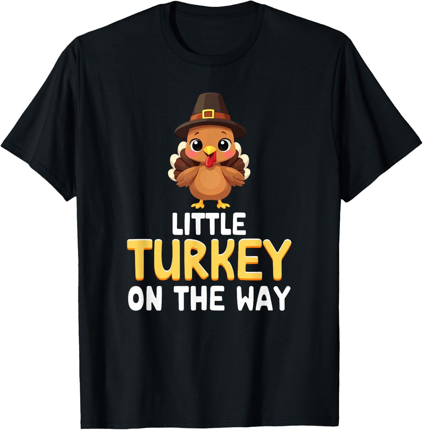 little Turkey On The Way Thanksgiving Pregnancy announcement T-Shirt - T-Shirt | Black