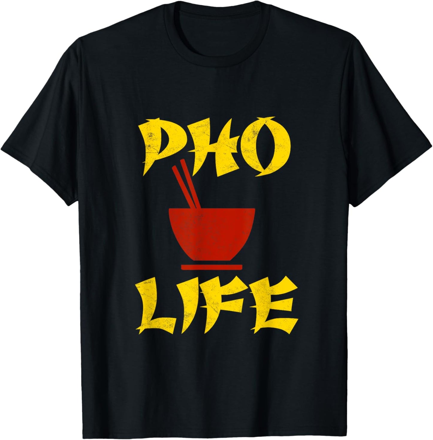 Pho Life Vietnamese Pho Ramen Noodles Soup Asian Food Lover T-Shirt - T-Shirt | Black
