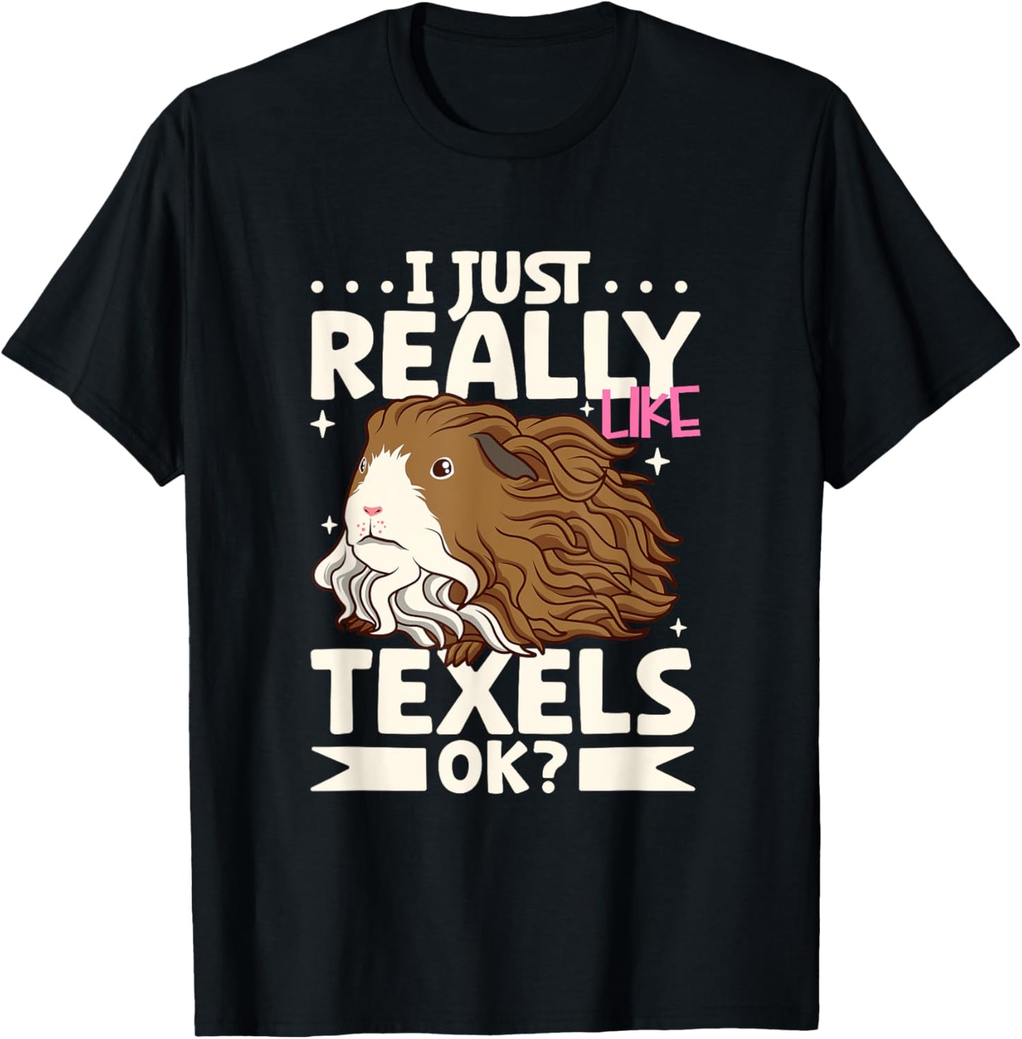 I just really like my Texel Guinea Pig T-Shirt - T-Shirt | Black