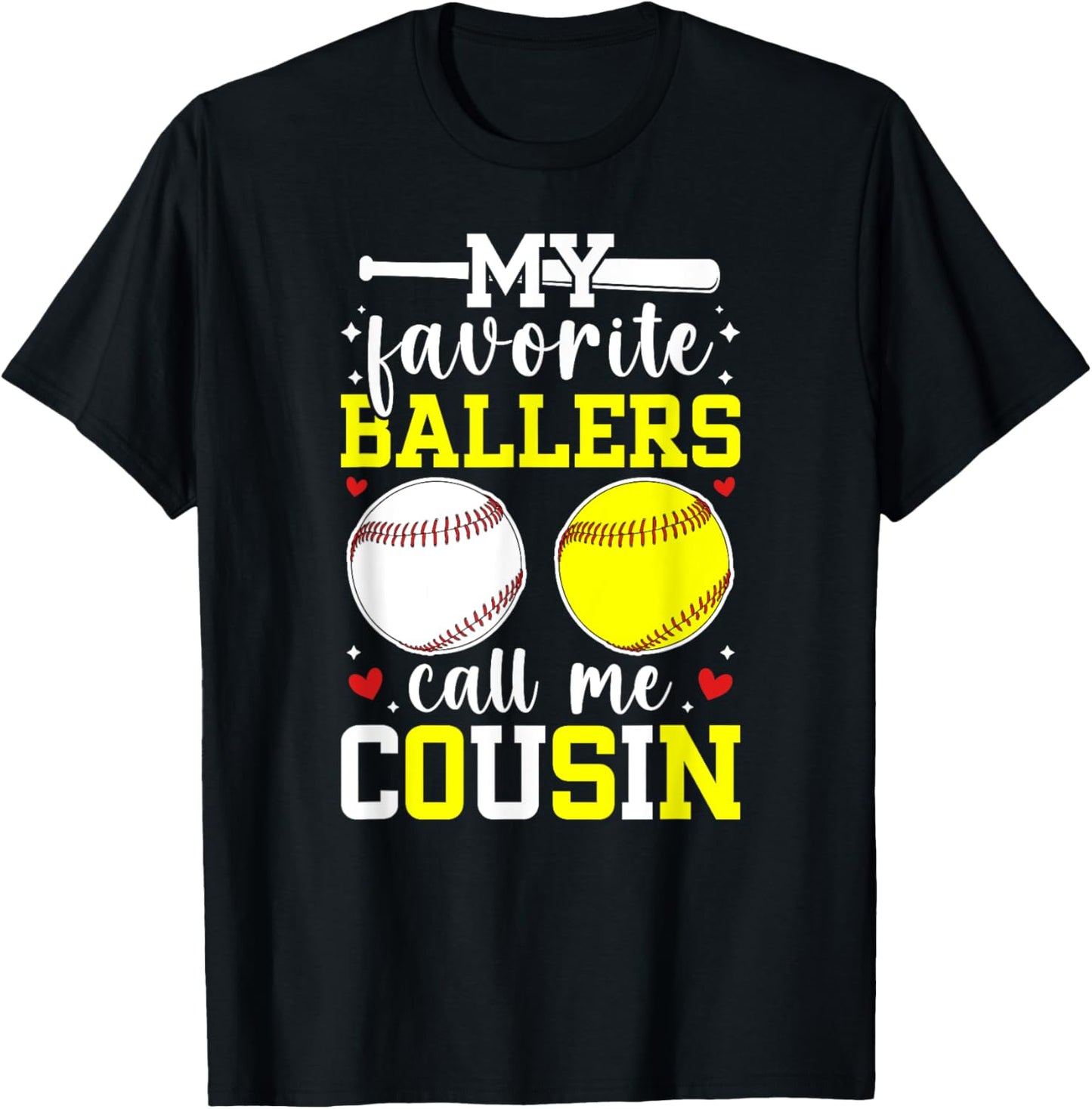 My Favorite Ballers Call Me Cousin Baseball Softball Cousin T-Shirt - T-Shirt | Black