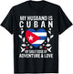 My Husband Is Cuban Husband Cuba Flag T-Shirt - T-Shirt | Black