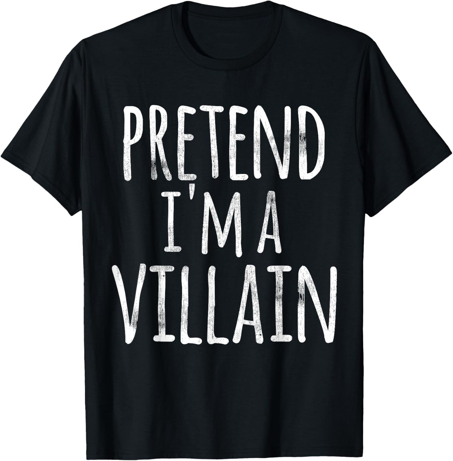 Funny Easy Lazy Halloween PRETEND I'M A VILLAIN COSTUME T-Shirt - T-Shirt | Black