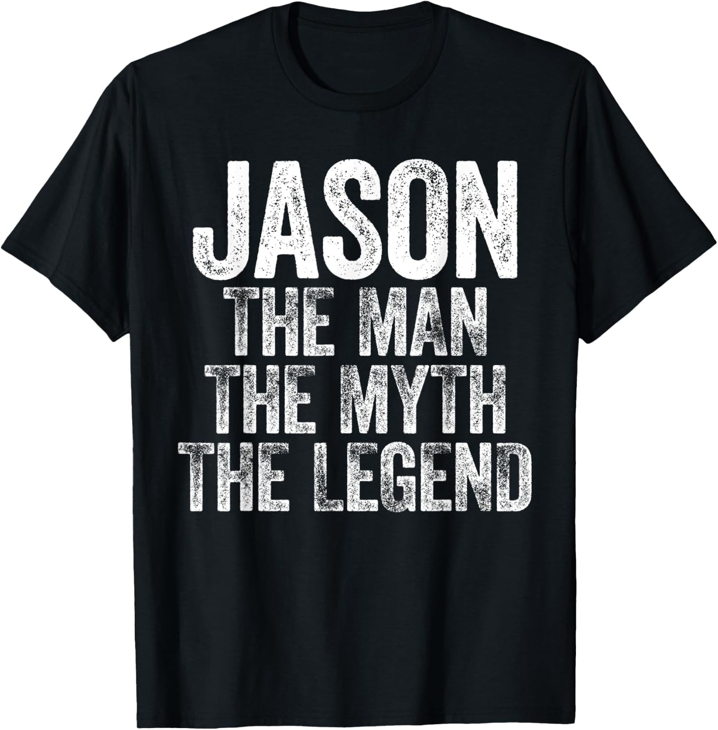 Jason The Man The Myth The Legend T-Shirt - T-Shirt | Black