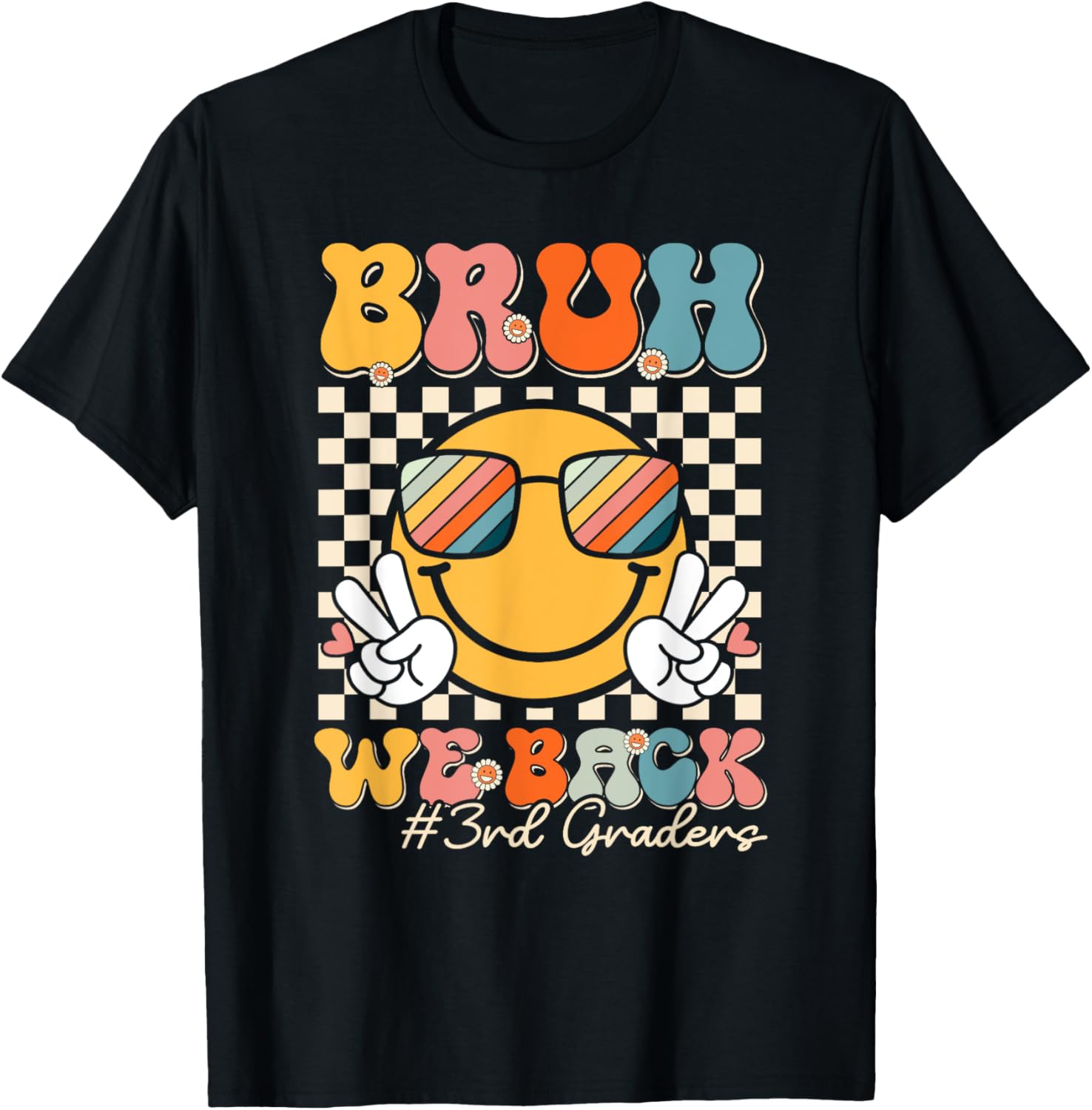 Bruh We Back 3rd Graders Smile Face 1st Day of Third Grade T-Shirt - T-Shirt | Black