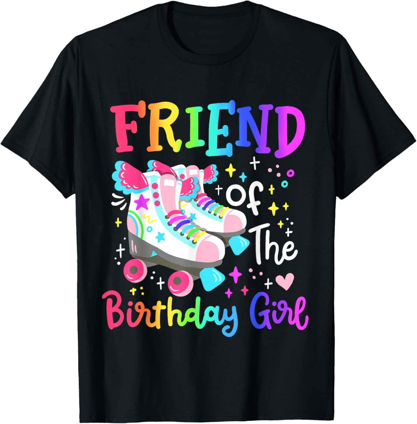 Friend of the Birthday Girl Skater Roller Skate Squad Party T-Shirt - T-Shirt | Black