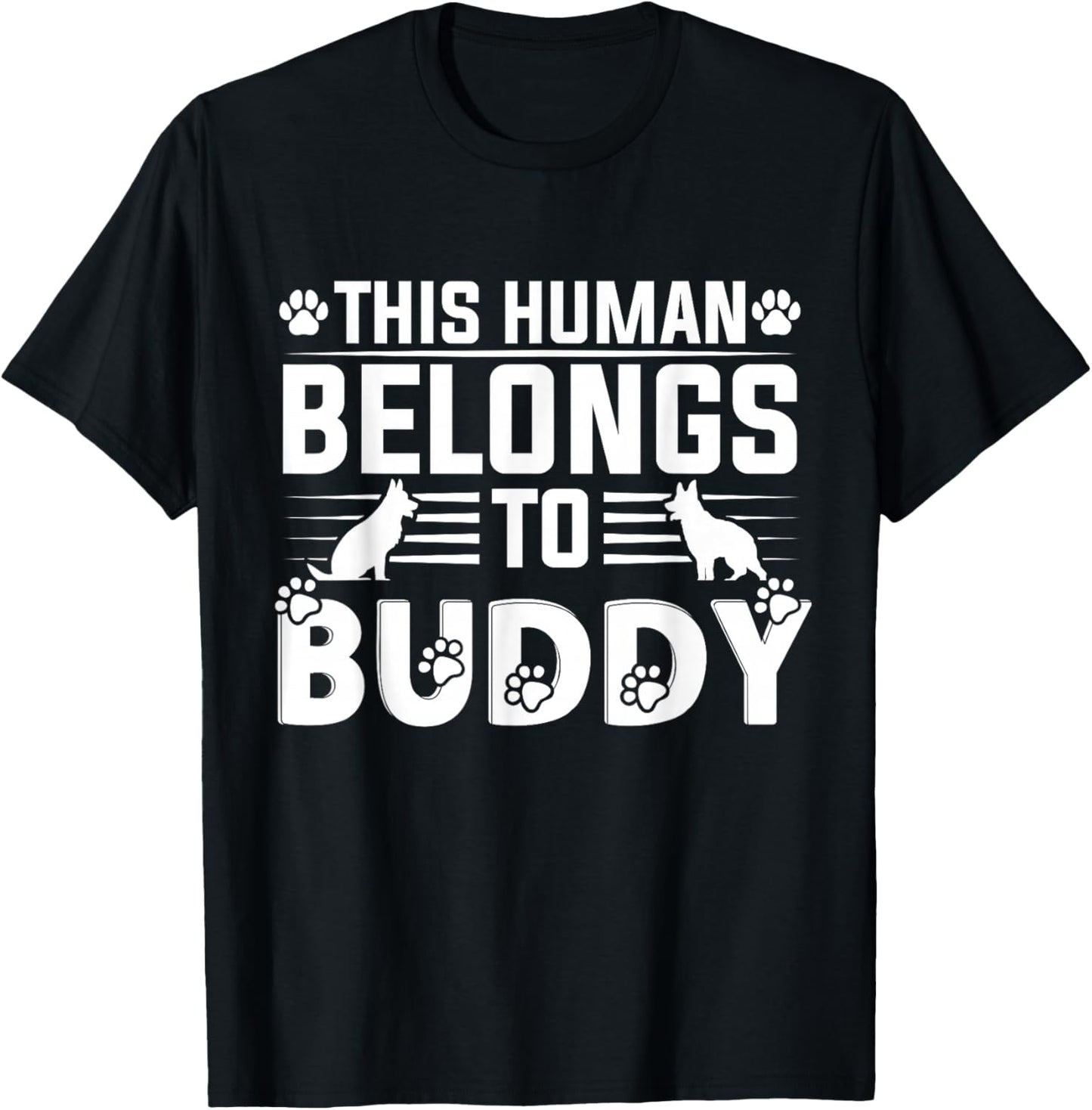 Dog Name Buddy Personalised Gift This Human Belongs To a Dog T-Shirt - T-Shirt | Black