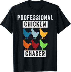 Funny Chicken, Professional Chicken Chaser, Chicken Lovers T-Shirt - T-Shirt | Black