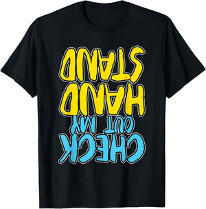 Check Out My Handstand - Gymnastics Lover Gymnast Aerobics T-Shirt - T-Shirt | Black