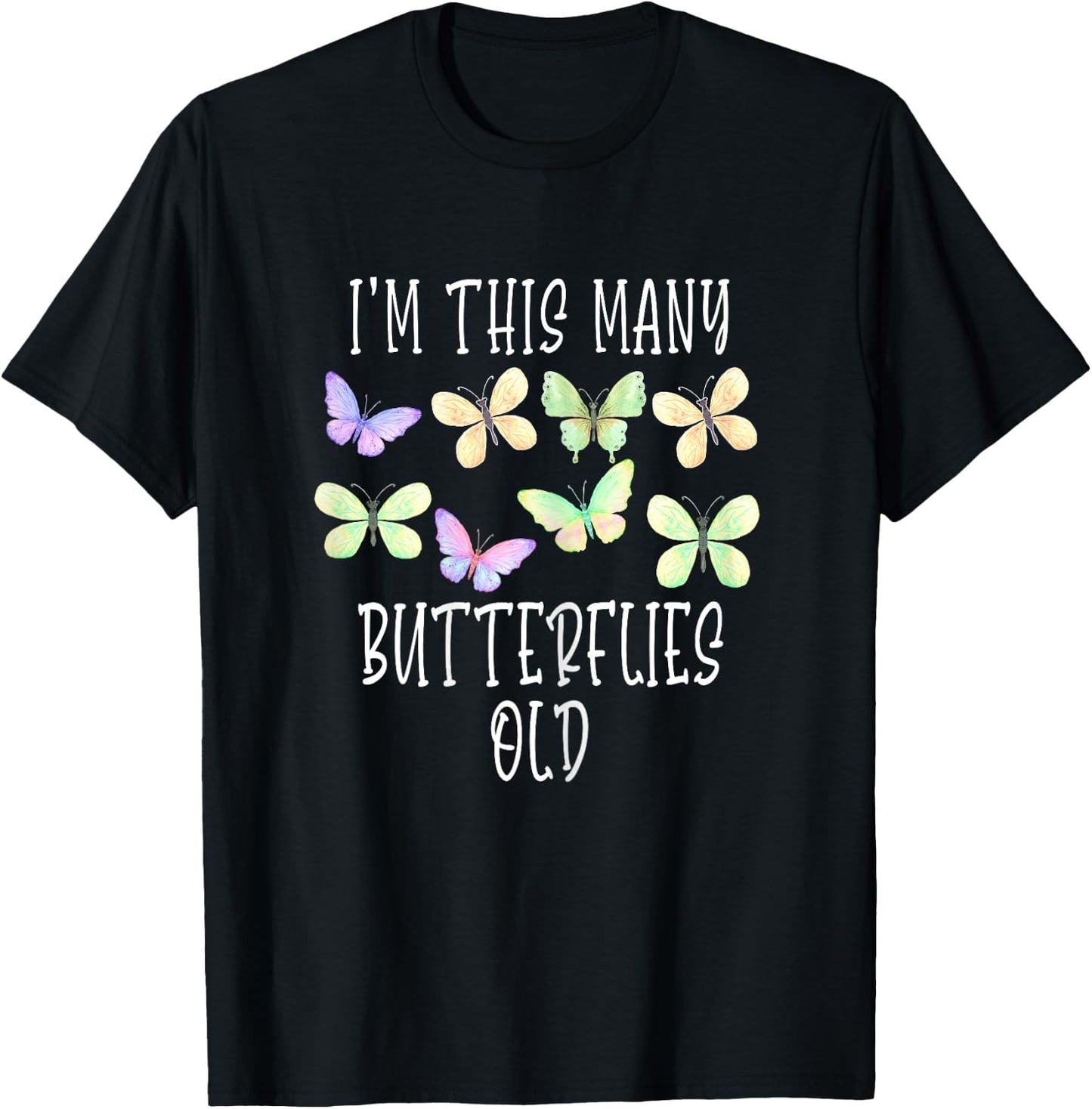 I'm This Many Butterflies Old Cute 8th Birthday Butterfly T-Shirt - T-Shirt | Black