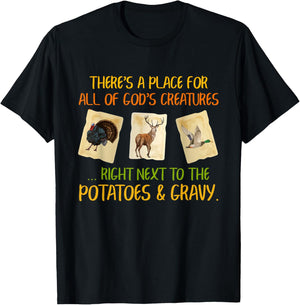 There's A Place For All Of God's Creatures Funny Hunter T-Shirt - T-Shirt | Black