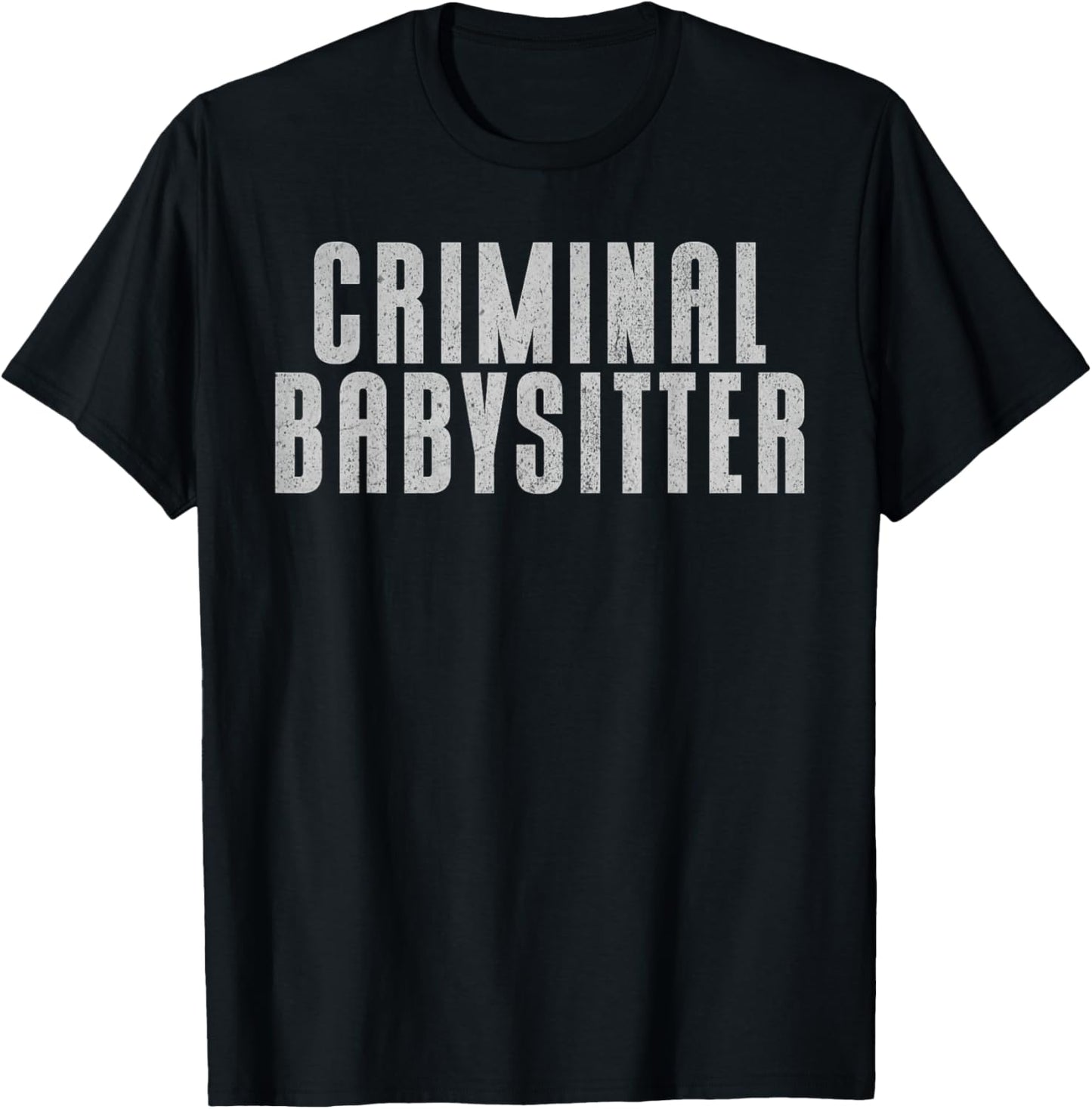 Correctional Officer Criminal Babysitter Corrections Officer T-Shirt - T-Shirt | Black