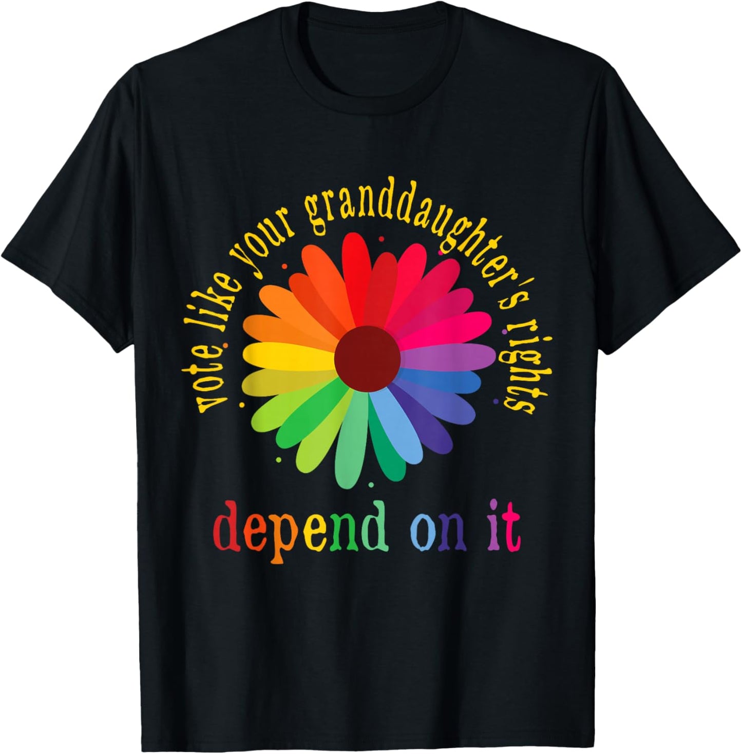 Vote Like Your Granddaughter's Rights Depend on It T-Shirt - T-Shirt | Black