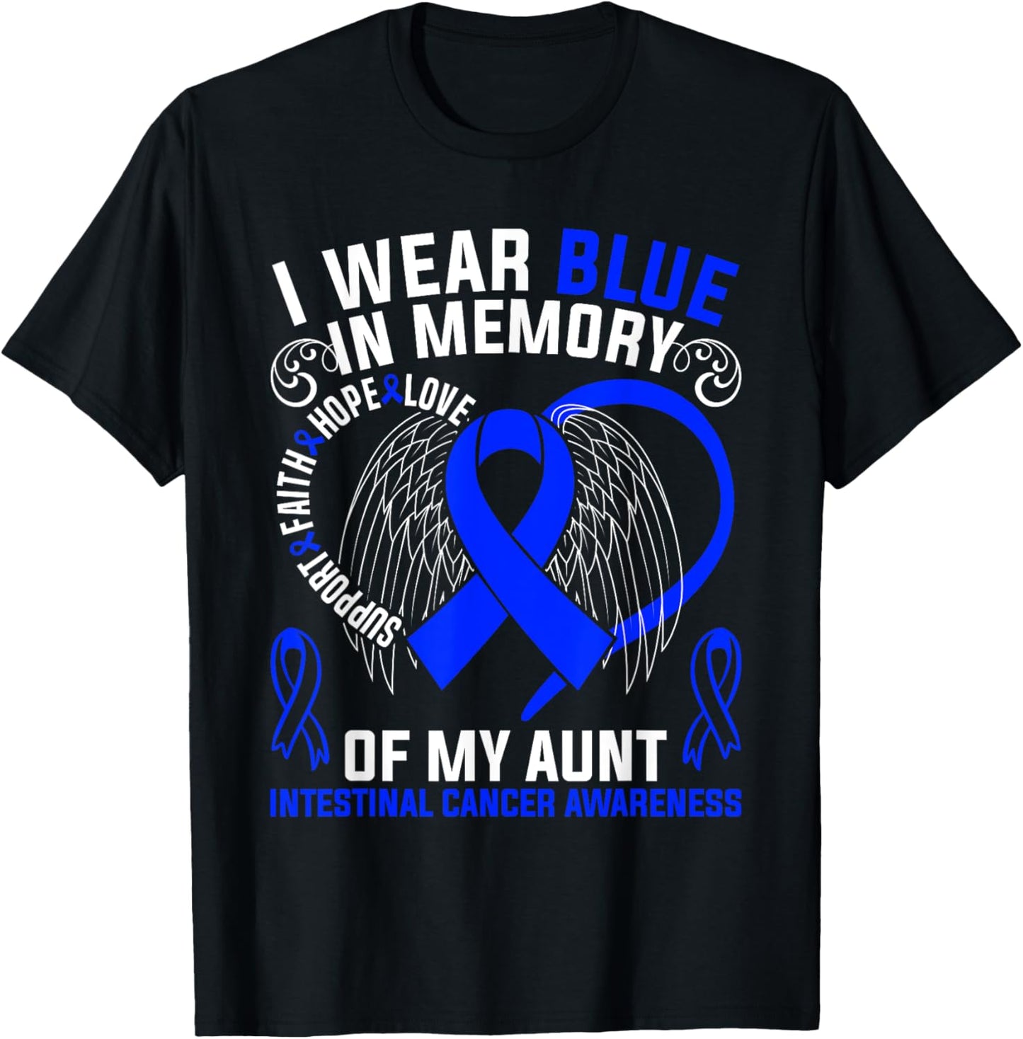 I Wear Blue In Memory Of My Aunt Intestinal Cancer Awareness T-Shirt - T-Shirt | Black