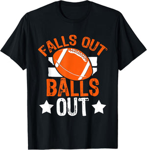 Funny Falls Out Balls Out Football Fan Fantasy Game Day T-Shirt - T-Shirt | Black