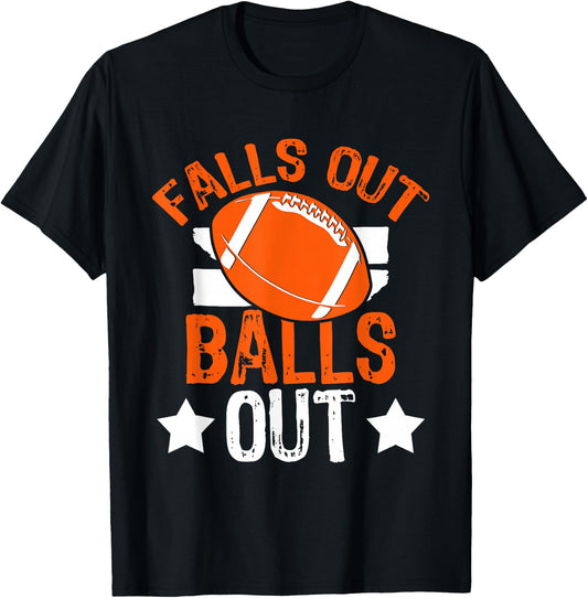 Funny Falls Out Balls Out Football Fan Fantasy Game Day T-Shirt - T-Shirt | Black