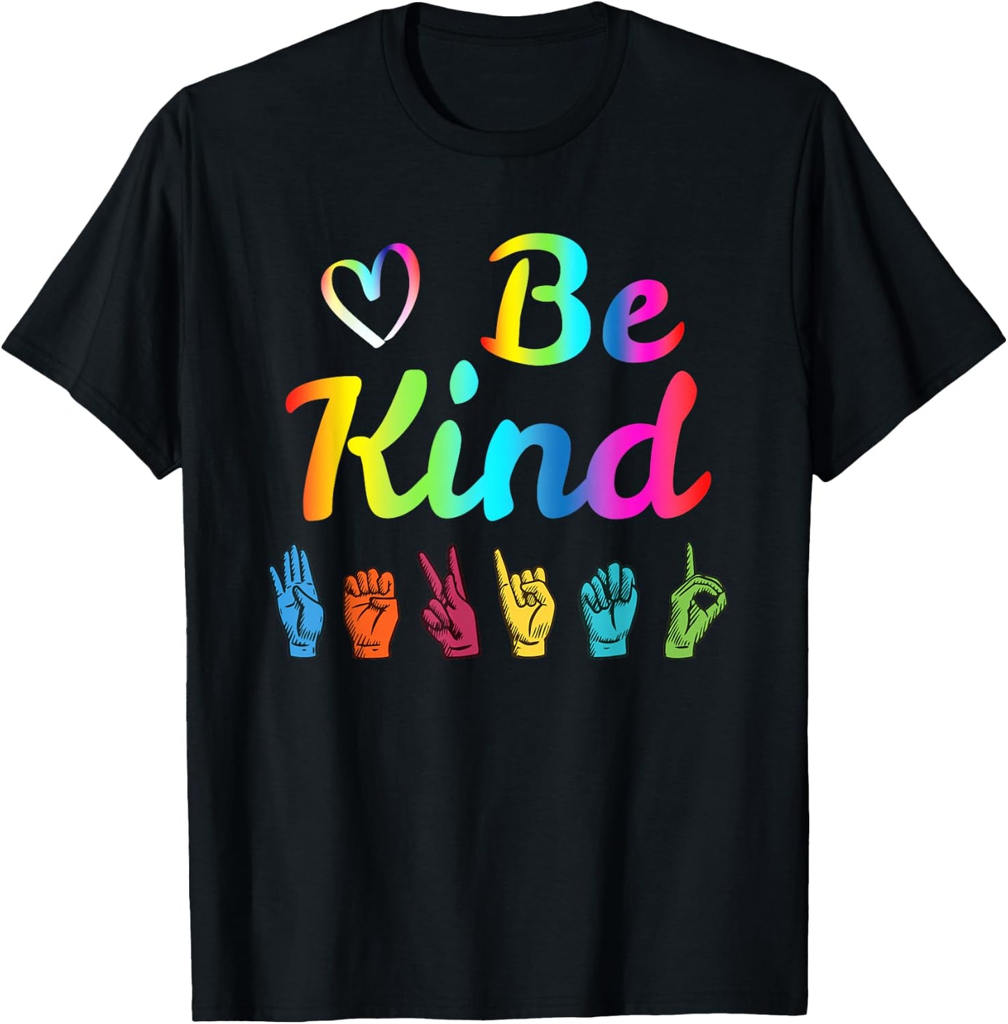 Be Kind Love ASL Sign Language Nonverbal Teacher Student T-Shirt - T-Shirt | Black