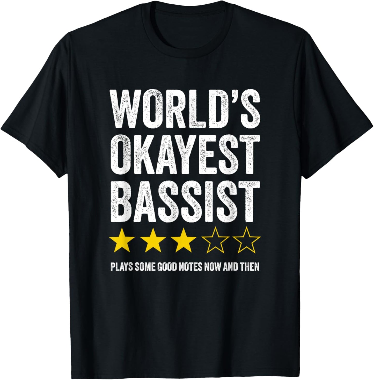 World's Okayest Bassist - Humorous Bass Guitar Player T-Shirt - T-Shirt | Black
