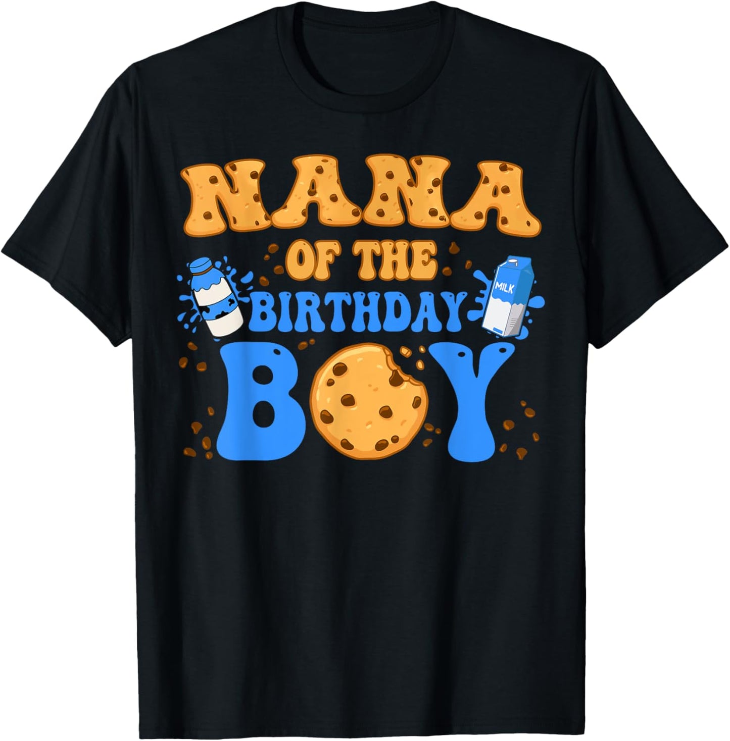 Nana Of The Birthday Boy Milk and Cookies Lover T-Shirt - T-Shirt | Black