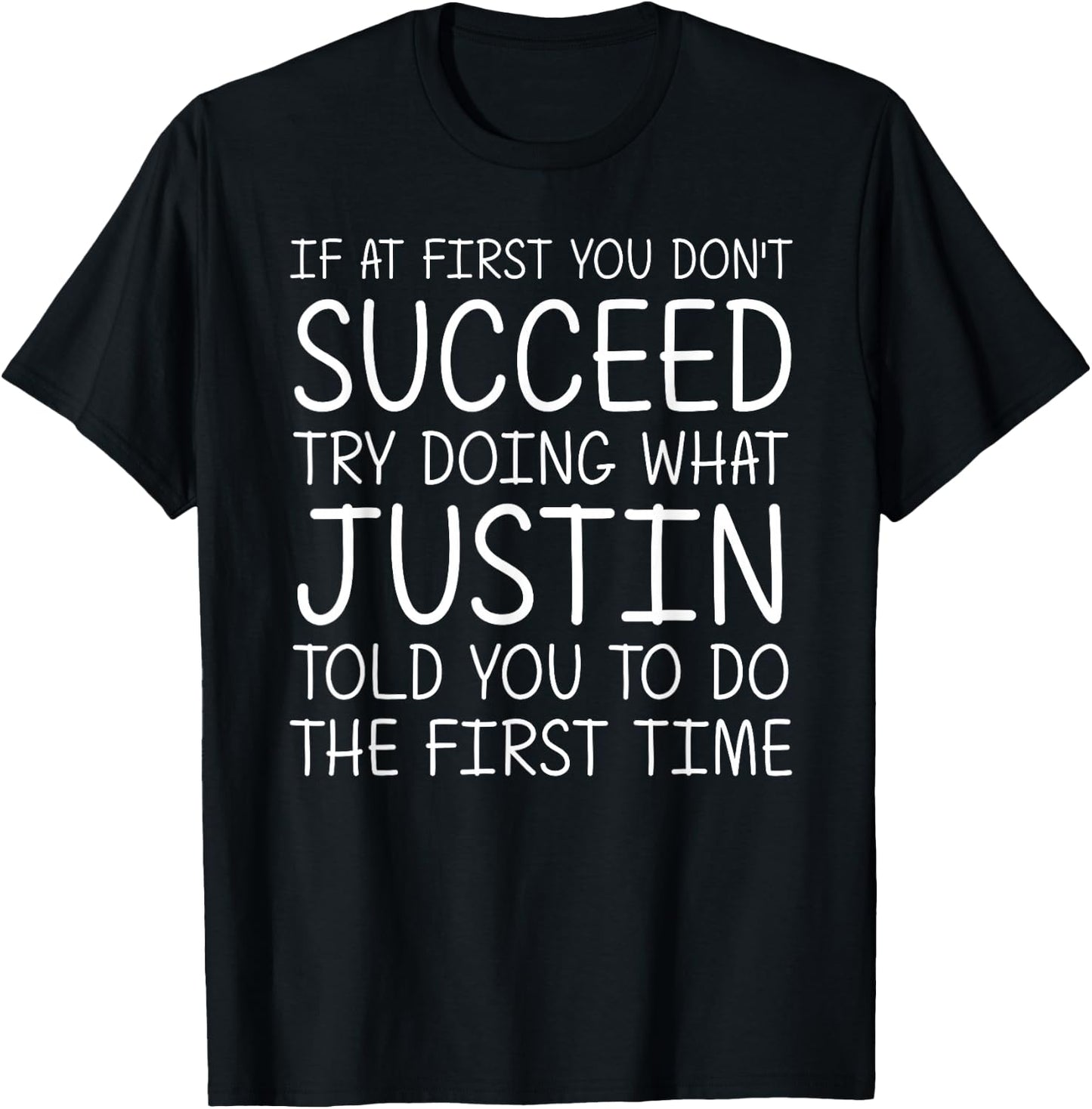 Justin Name Personalized Birthday Funny Christmas Joke T-Shirt - T-Shirt | Black