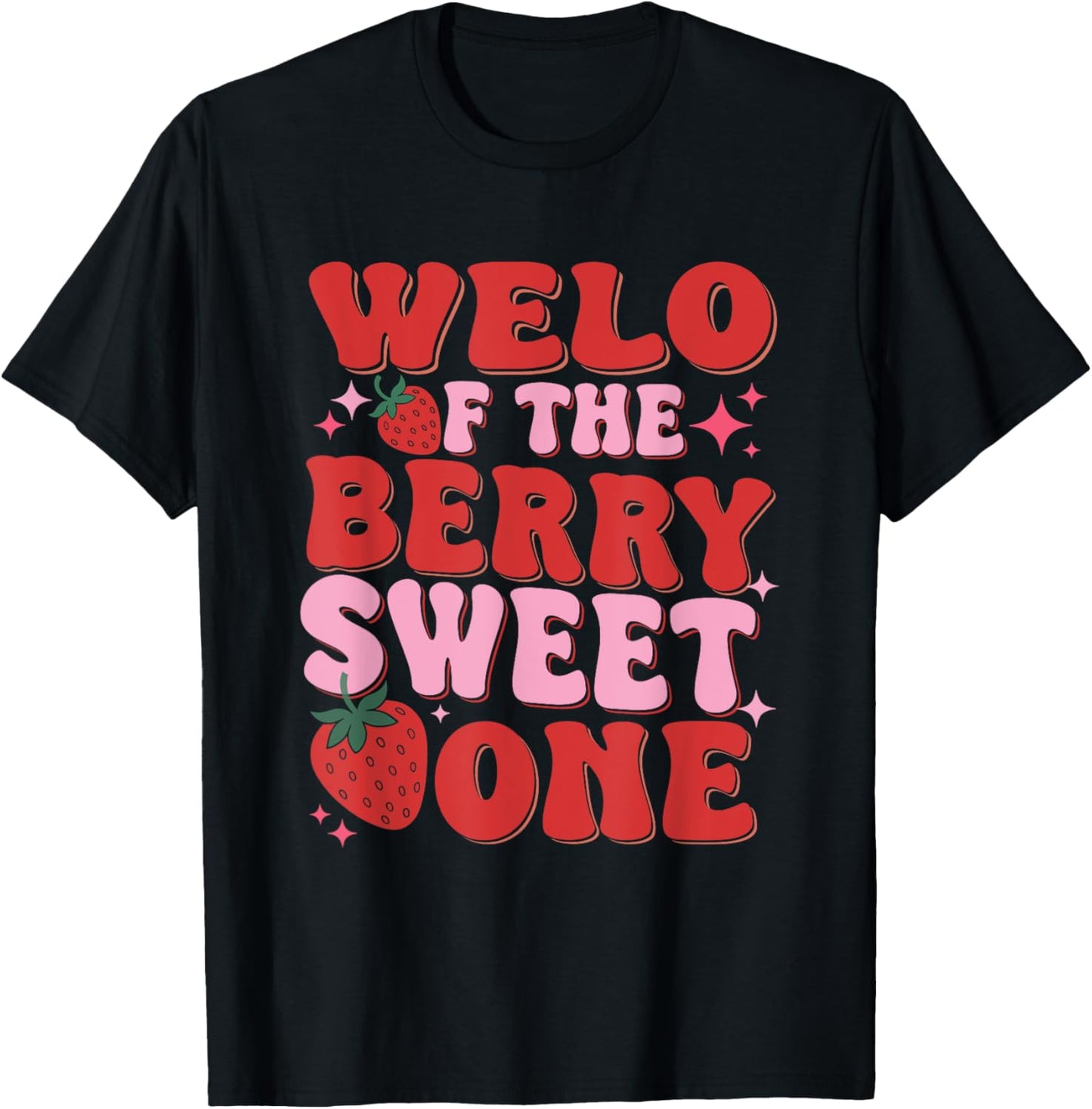Welo Of The Berry Sweet One Strawberry T-Shirt - T-Shirt | Black