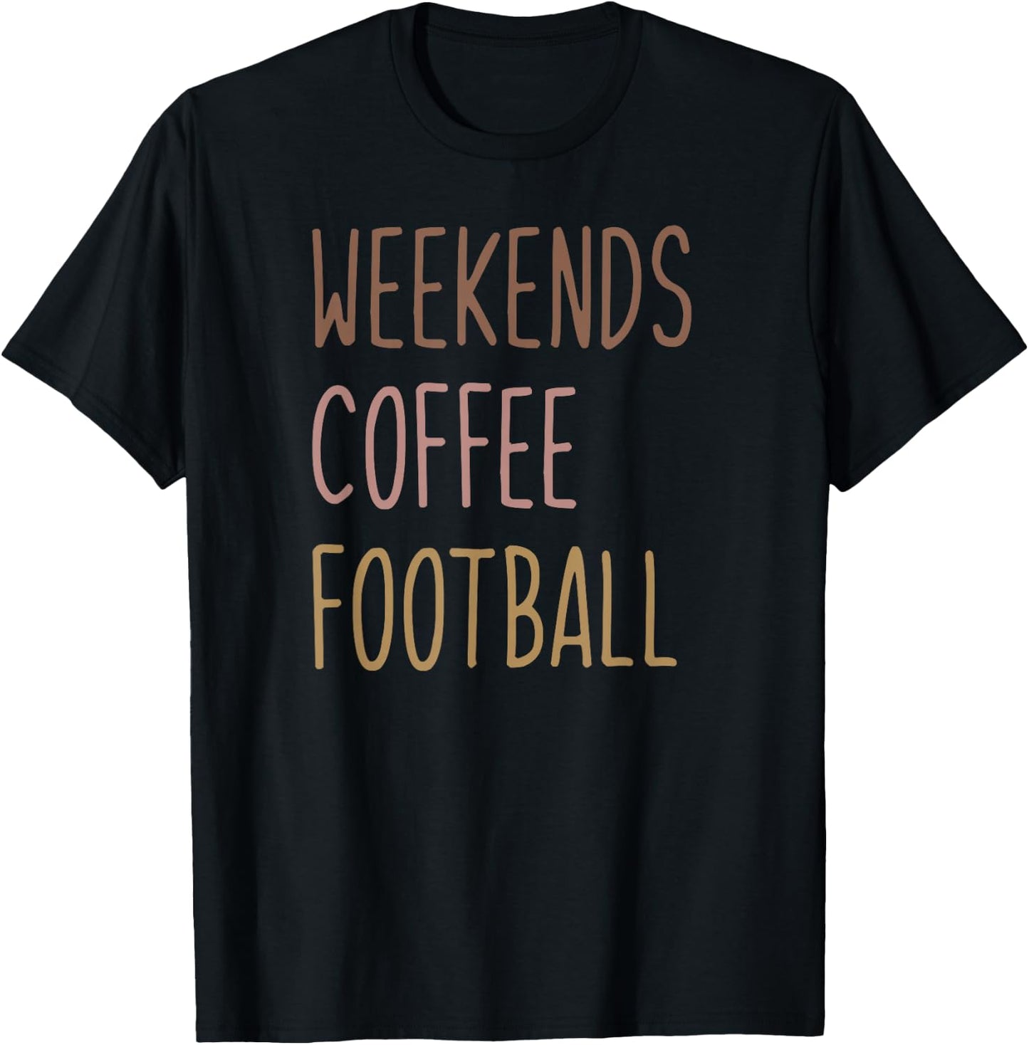 Weekends, Coffee, Football T-Shirt - T-Shirt | Black