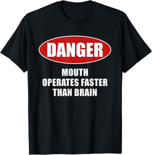 Danger Mouth Operates Faster Than Brain T-Shirt - T-Shirt | Black