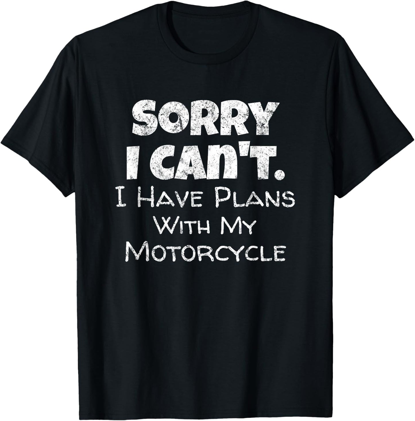 Funny Motorcycle Quote - Bike Rally Biker Fans Riders T-Shirt - T-Shirt | Black