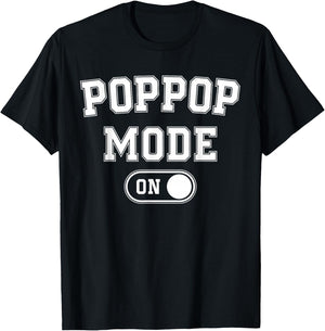 Grandpa Mode On Funny Soon To Be Poppop Gifts 1St Time Pop T-Shirt - T-Shirt | Black
