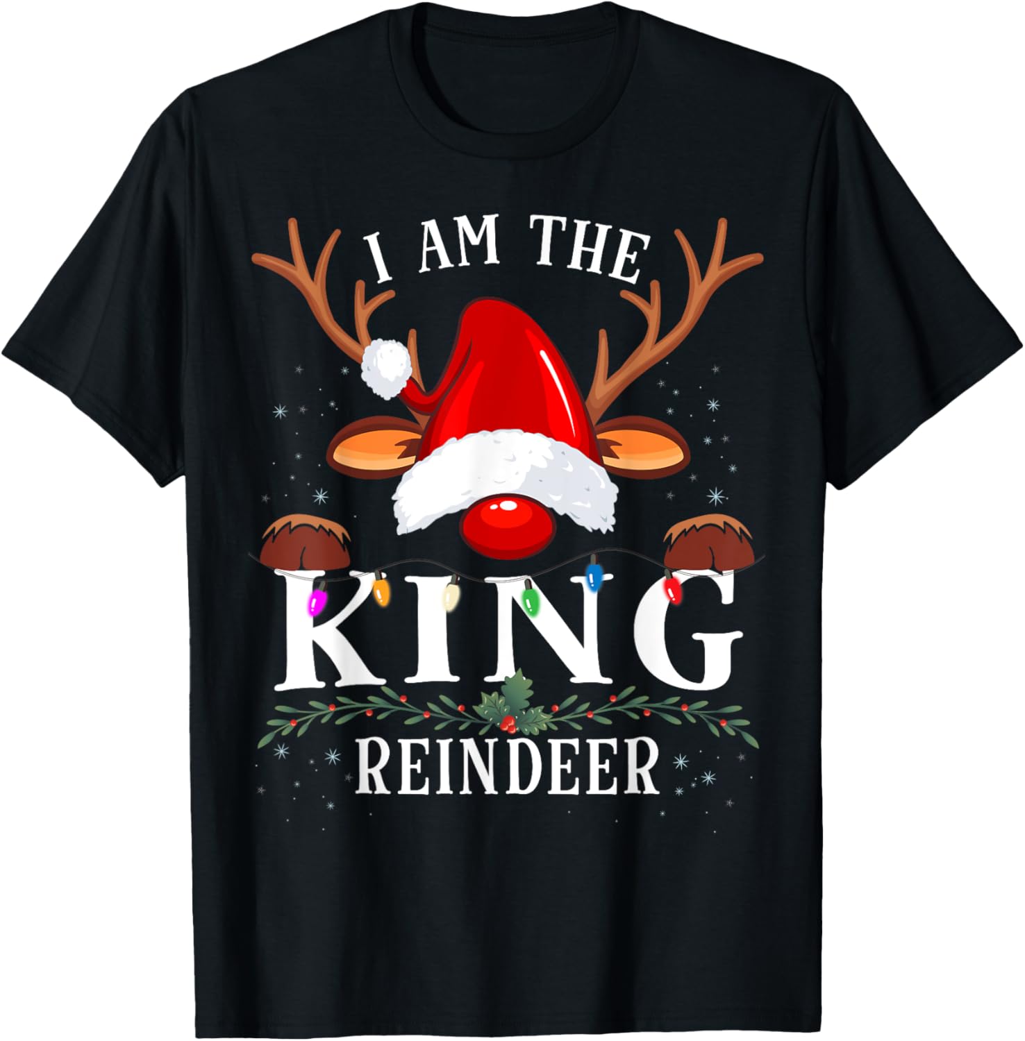 I Am The King Reindeer Christmas Family T-Shirt - T-Shirt | Black