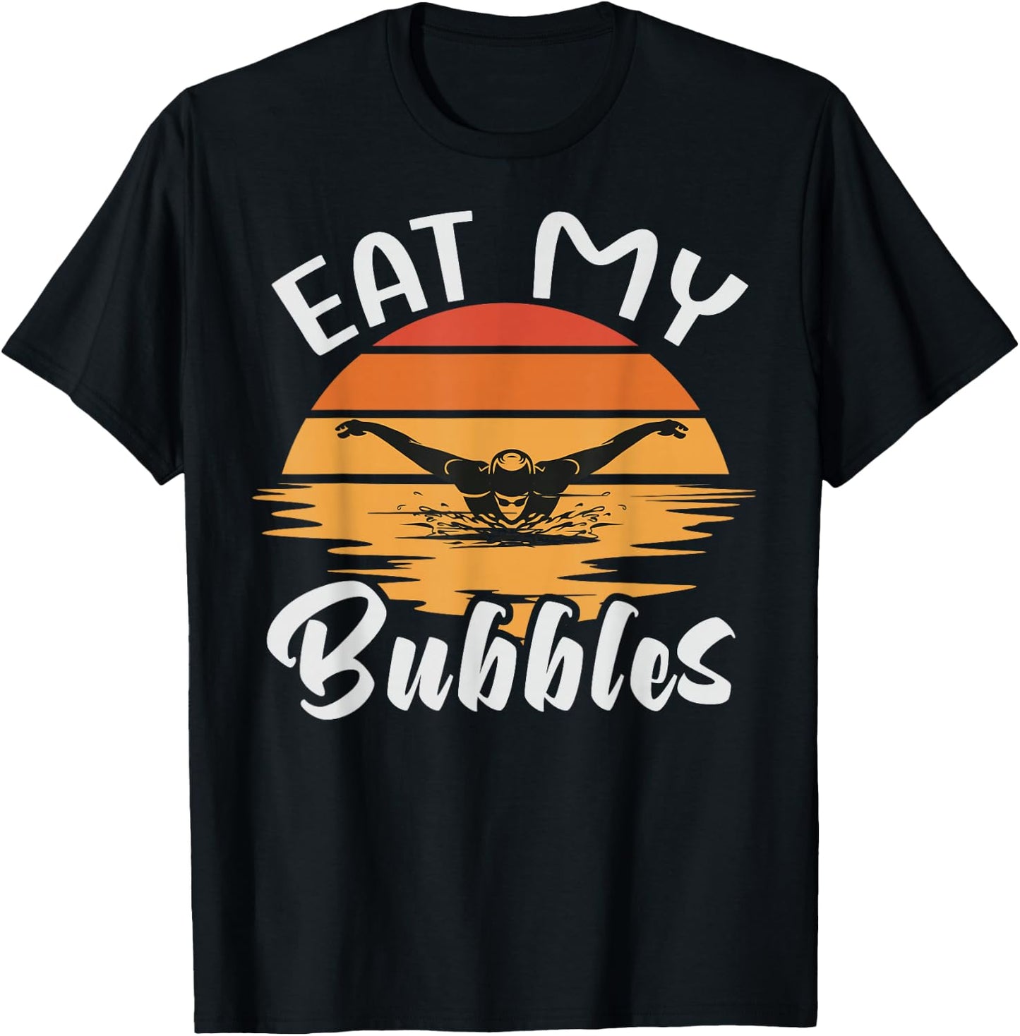 Eat My Bubbles - Swim Team Swimmer - Swimming T-Shirt - T-Shirt | Black