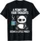 Funny Panda Saying A Penny For Your Thoughts Sarcastic Joke T-Shirt - T-Shirt | Black