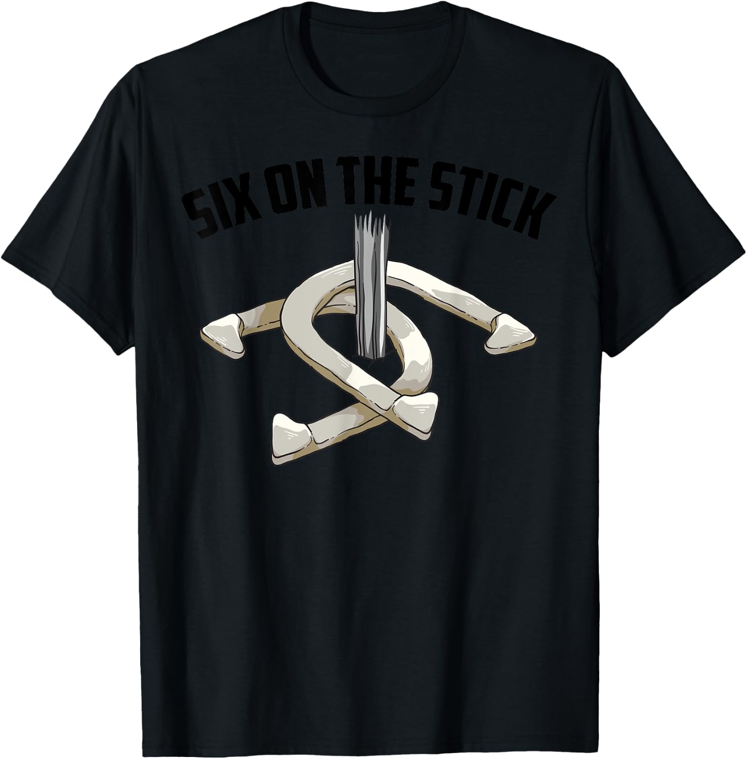 Cool Six On The Stick | Funny Horseshoe Pitching Lover Gift T-Shirt - T-Shirt | Black