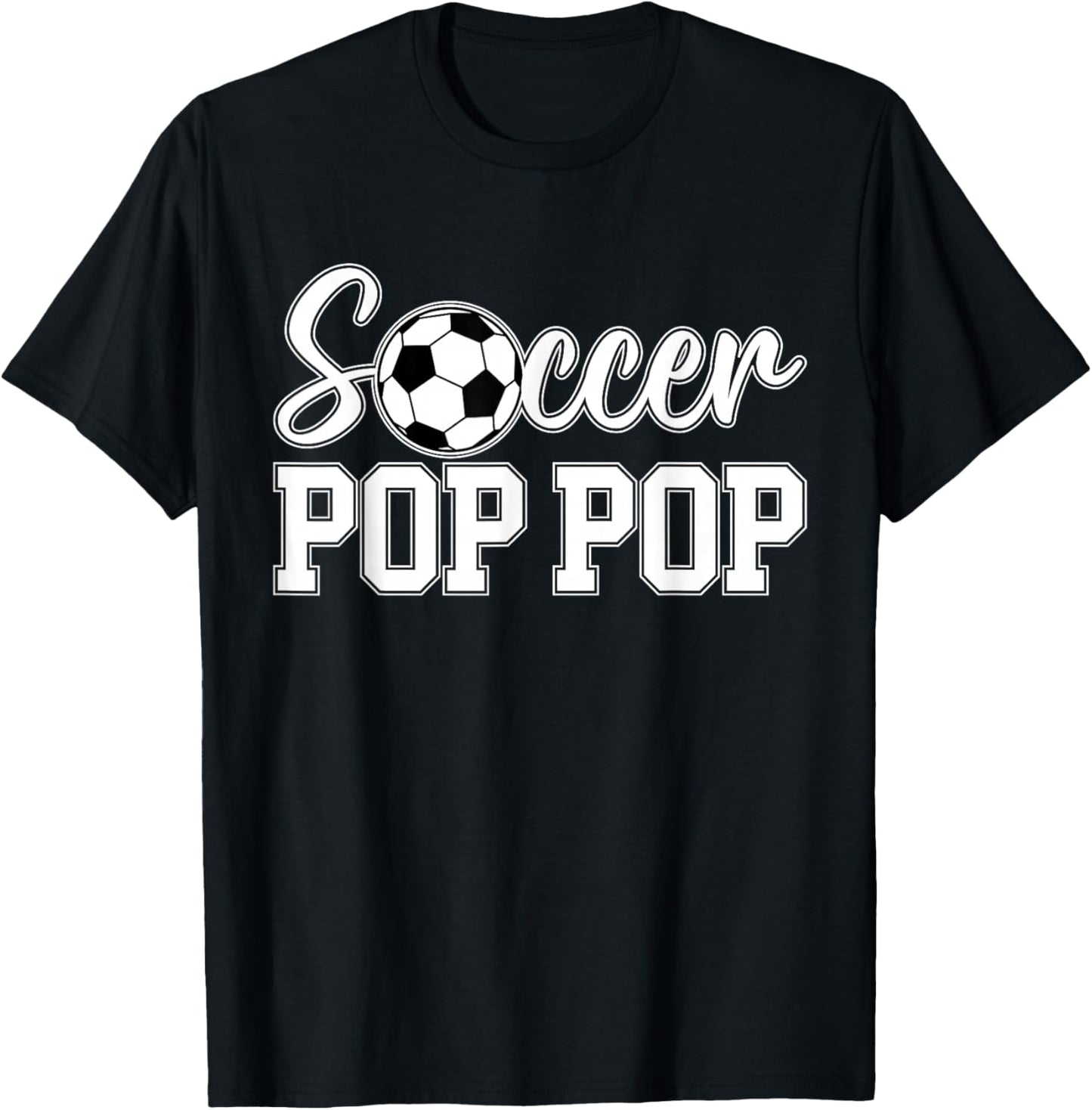 Soccer Pop Pop Of A Soccer Player Pop Pop T-Shirt - T-Shirt | Black