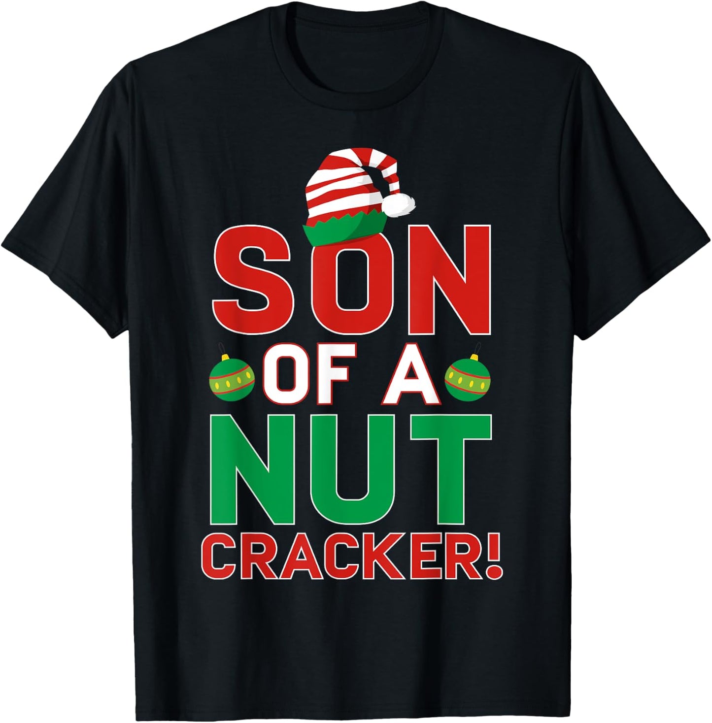 Son Of A Nutcracker Shirt Funny Christmas Elf T-Shirt - T-Shirt | Black