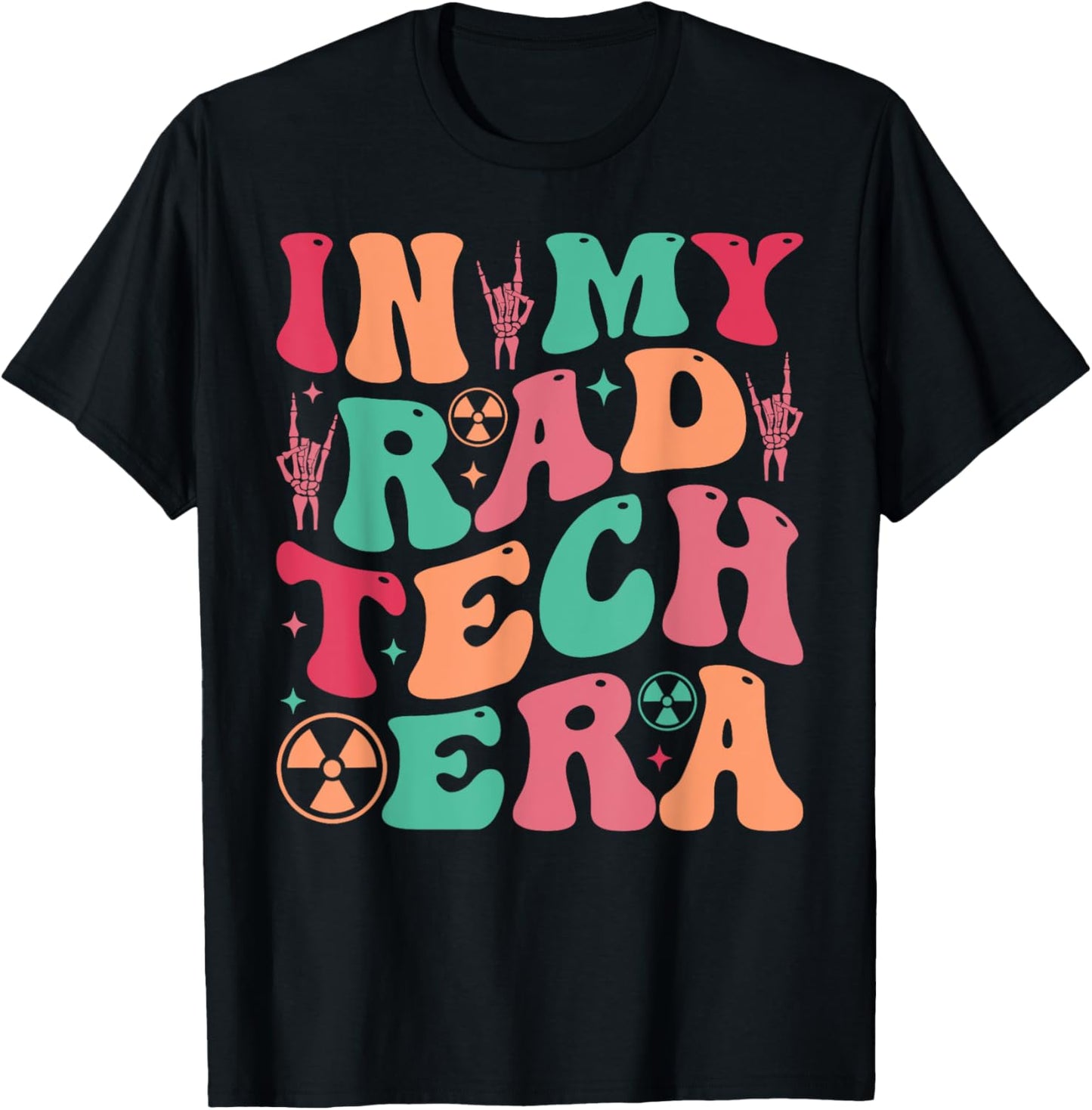 Radiologist Technician Gifts X-ray Tech in My Rad Tech Era T-Shirt - T-Shirt | Black