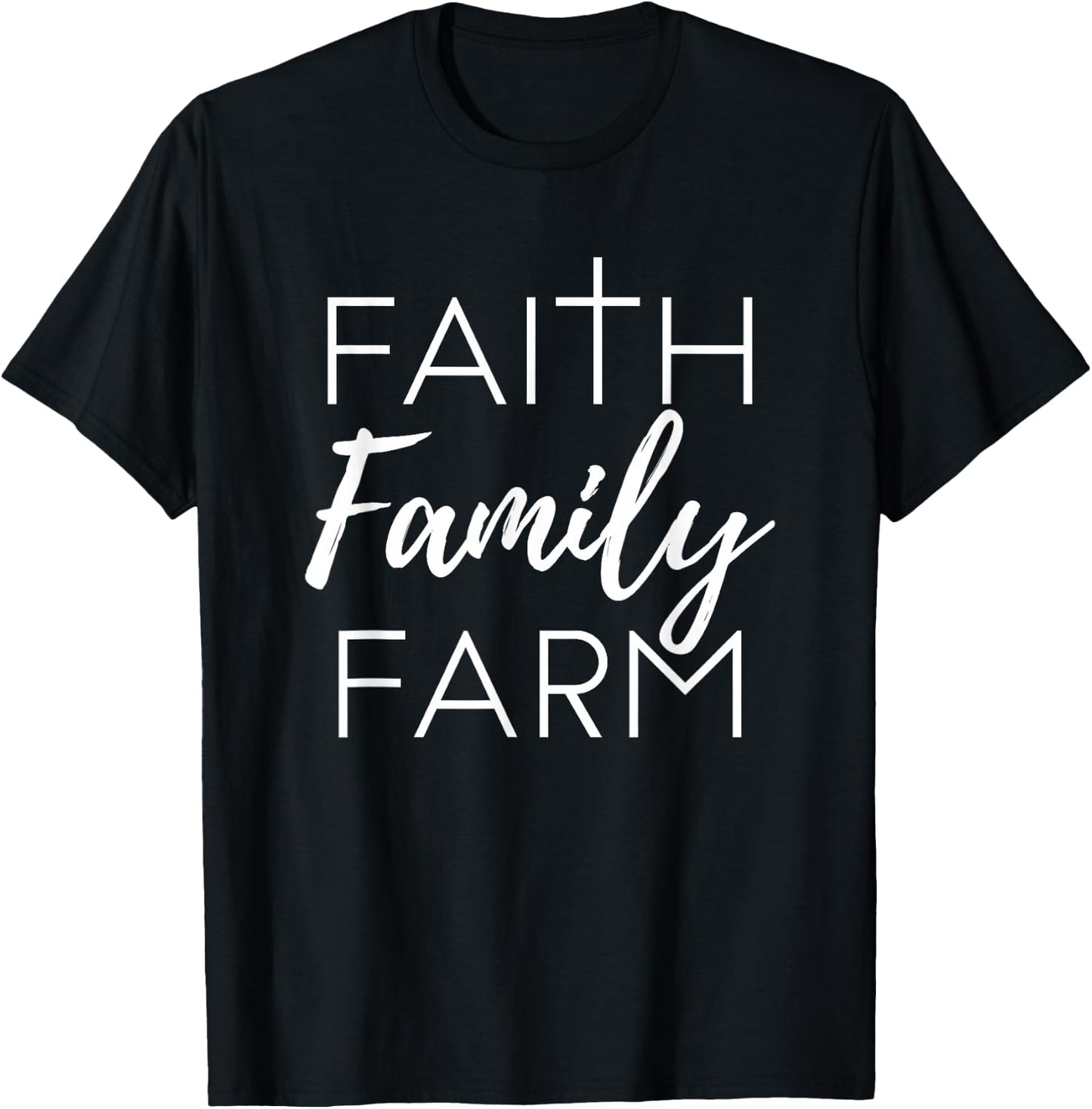 Faith Family Farm Country Farmer's Wife Gift T-Shirt - T-Shirt | Black